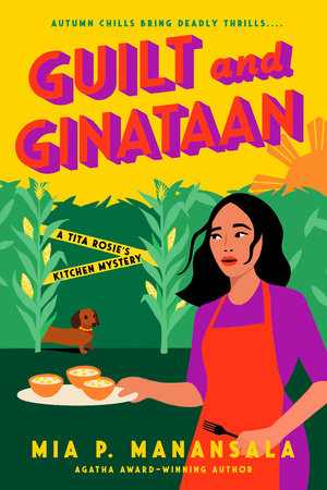 Guilt and Ginataan by Mia P Manansala