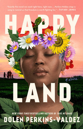 Happy Land by Dolen Perkins-Valdez