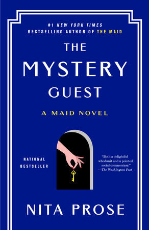 The Mystery Guest (A Maid Novel) by Nita Prose