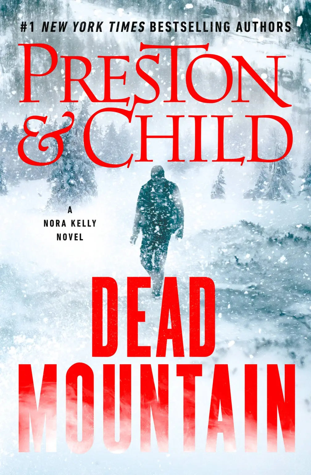 Dead Mountain (A Nora Kelly Novel) by Preston & Child