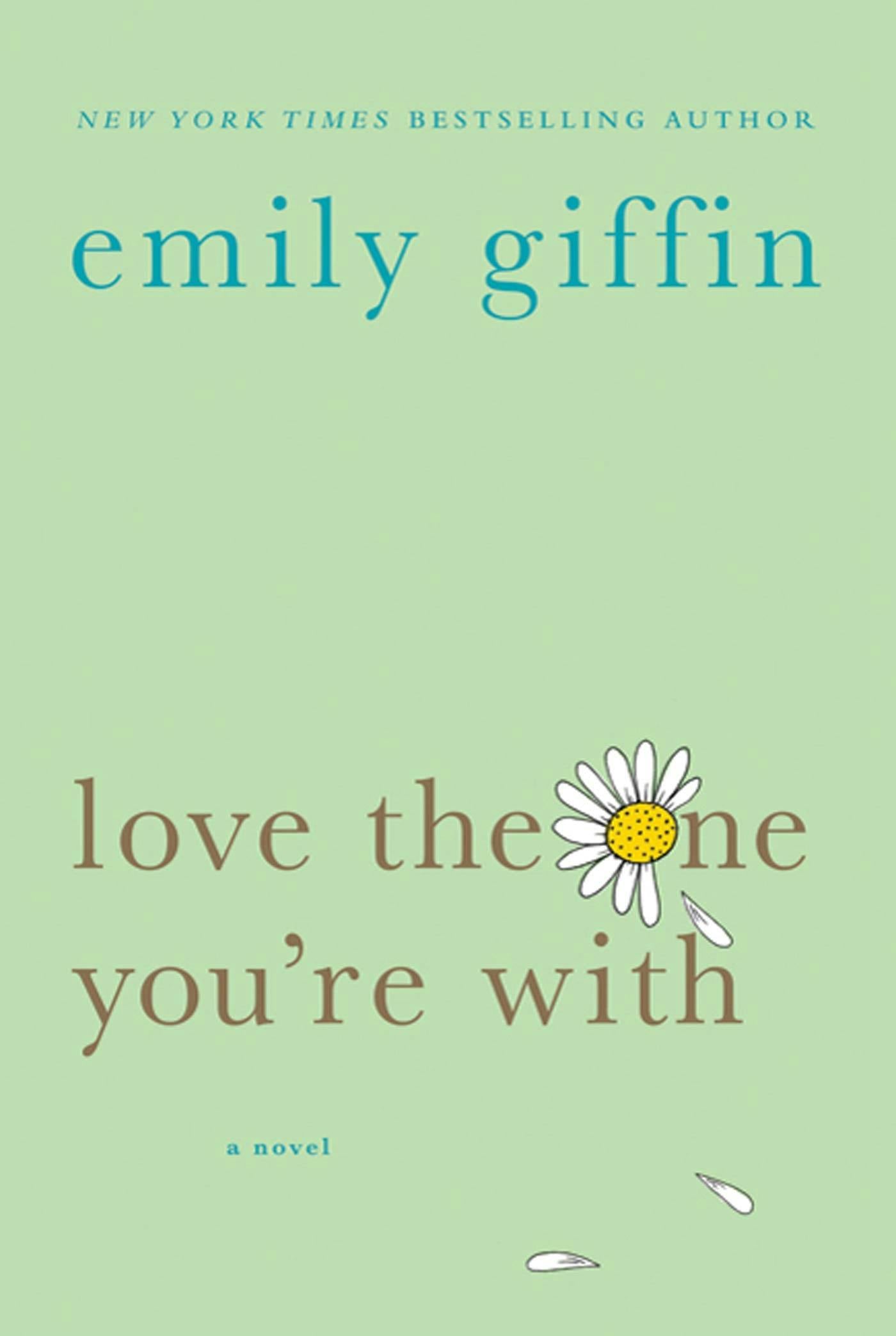 Love the One You're With by Emily Giffin
