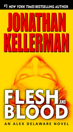 Flesh and Blood Jonathan Kellerman
