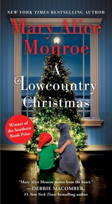 A Lowcountry Christmas by Mary Alice Monroe
