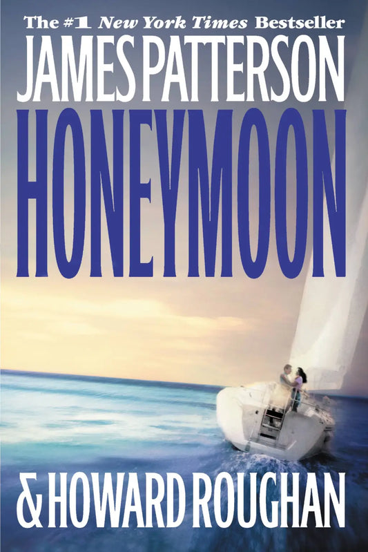 Honeymoon by James Patterson and Howard Roughen