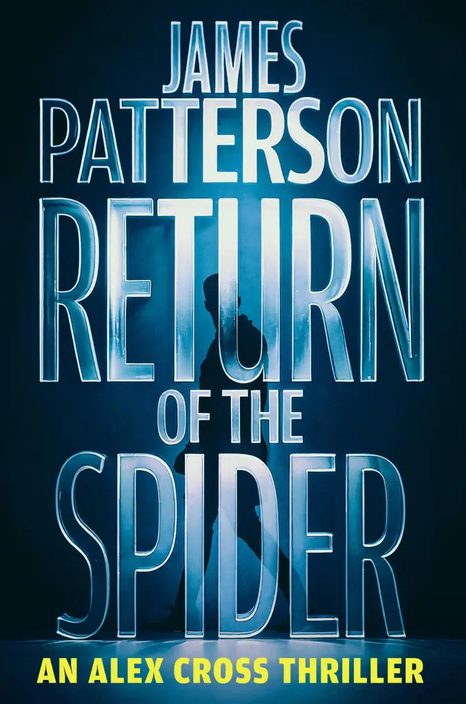 Return of the Spider: An Alex Cross Thriller (Alex Cross Novels #31) by James Patterson