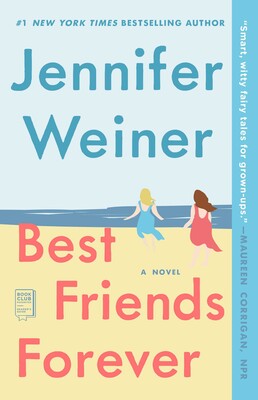Best Friends Forever by Jennifer Weiner